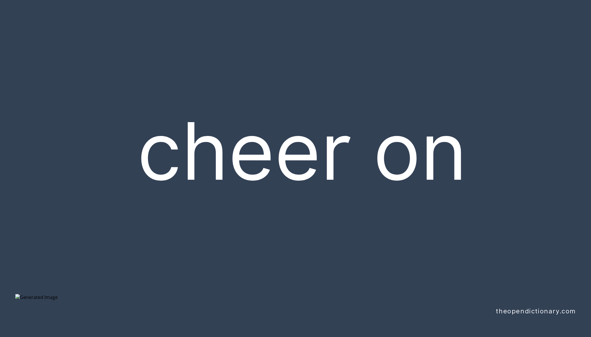 Cheer On Phrasal Verb Meaning